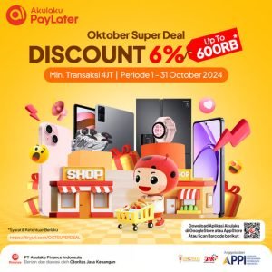 Oktober Super Deal Pasti Untung dengan Akulaku Paylater
