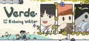 Game Verde and the Echoing Water